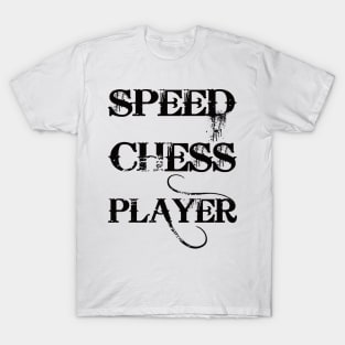 Speed Chess Player T-Shirt